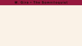 Michael Gira  The Somniloquist 2000 FULL ALBUM [upl. by Dott]