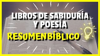 Antiguo Testamento Libros de Sabiduría y Poesía RESUMEN BÍBLICO [upl. by Boland]