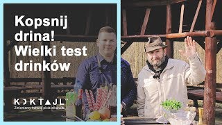 Wiesław Wszywka Kopsnij Drina  Wielki Test Koktajli  wwwkoktajltv [upl. by Petrick]