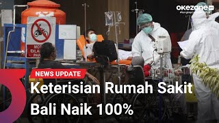 Keterisian Rumah Sakit Bali Kini Naik 100 [upl. by Tirrell]