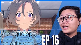 The Aquatope on White Sand EP 16 Reaction  Shoutouts to the Tattered [upl. by Nohsal]