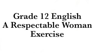 A respectable woman exercise  Class 12  English [upl. by Eesdnyl]