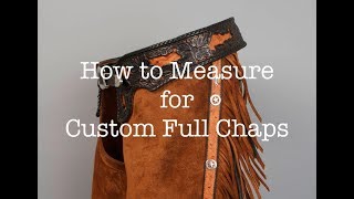 How to Measure for Custom Full Chaps [upl. by Nameerf]