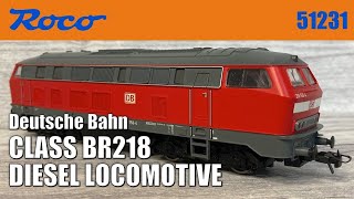 A Decent Deutsche Bahn BR218 Diesel Locomotive  Roco 51231 Model Railway Review  HO Scale [upl. by Aihsik]