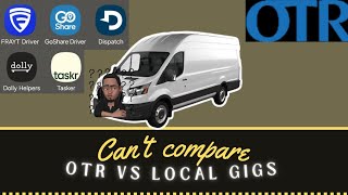 Why you cannot compare OTR to local gig work  cargo van business [upl. by Nasya33]