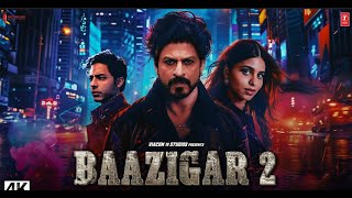 Baazigar 2 Full Action Movie 2024  Shah Rukh Khan Aryan Khan Deepika Padukon Emraan Hashmi [upl. by Wilkie]