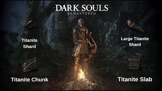 Dark Souls Titanite Rehberi  Shard Large Shard Chunk ve Slab Nerede Bulunur [upl. by Kleiman4]