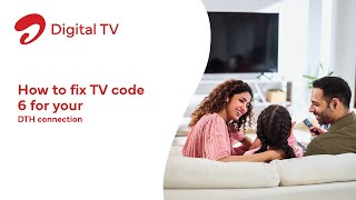 How to fix TV code 6 for your DTH connection [upl. by Anaujd854]