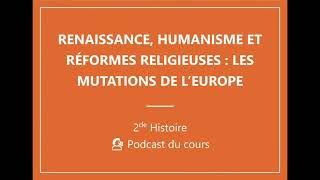 🎙️ PODCAST  2de – Renaissance humanisme et réformes religieuses Histoire 👑 [upl. by Einhpets]