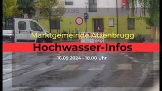 Hochwasser in der Marktgemeinde Atzenbrugg  Lagebericht der Bürgermeisterin vom 16 September 2024 [upl. by Dulcy]