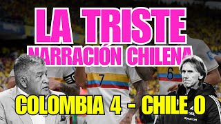 Colombia Vs Chile La Triste Narración Chilena [upl. by Olgnaed]