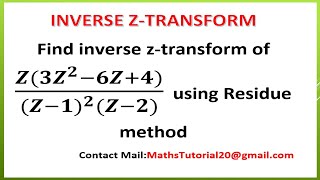 How to find Inverse ZTransform Using Residue Method Examples l M3 l ZTransform l Anna University [upl. by Lait]