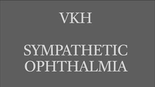 Uveitis Session 09 Noninfectious Panuveitis Sympathetic Ophthalmia and VKH Syndrome [upl. by Annodam]