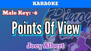 Points Of View by Joey Albert Karaoke  Male Key 6 [upl. by Nohsid]