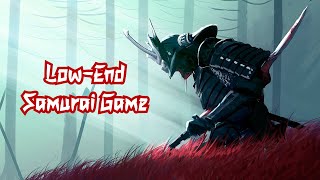 Top 12 Samurai Games For LowEnd PC  Potato amp LowEnd Games [upl. by Chemarin]