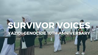 Survivor Voices 10th Anniversary of the Yazidi Genocide [upl. by Wahs667]