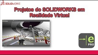 eDrawings Professional e a Realidade Virtual do SOLIDWORKS [upl. by Quirk216]