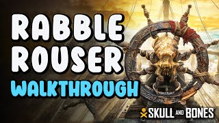 Rabble Rouser Walkthrough  Skull And Bones [upl. by Armallas673]