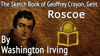 03 Roscoe by Washington Irving unabridged audiobook [upl. by Thisbe410]