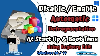 Disable  Enable Automatic Defragmentation at Start Up and Boot Time By Registry Editor  Tutorial [upl. by Taro]