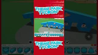 theme park tycoon 2 speedbuild 1 park entrance [upl. by Yaniv]