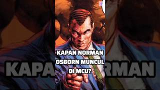 KAPAN NORMAN OSBORN MUNCUL DI MCU [upl. by Latini]