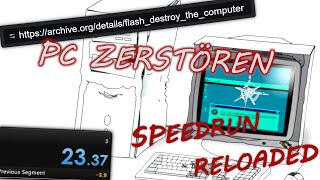 PC ZERSTÖREN SPEEDRUN 2  2337 seconds any  neuer Weltrekord nicht [upl. by Aned922]