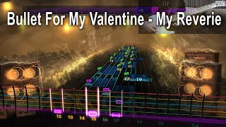 Bullet For My Valentine  My Reverie  Rocksmith Lead 1440p [upl. by Nnel341]