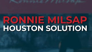 Ronnie Milsap  Houston Solution Official Audio [upl. by Kalbli]