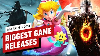 The Biggest Game Releases of March 2024 [upl. by Nylaehs]