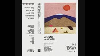 Mount Maxwell  The People’s Forest 2021  Album [upl. by Vacla]