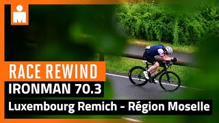 2024 IRONMAN 703 Luxembourg Remich  Région Moselle  Race Rewind [upl. by Surad]