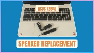 Laptop Speaker Replacement  Asus X554L  Repairment [upl. by Airahcaz]