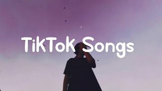 TikTok Songs  New Tik Tok Songs Playlist [upl. by Parrnell]