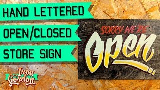 Hand Lettered Wood Sign  Open Closed Sign Painting [upl. by Arataj]