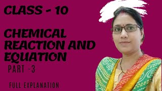 CLASS  10  CHAPTER  CHEMICAL REACTIONS AND EQUATIONS [upl. by Eelarol]