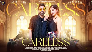 Careless  Sheera Jasvir  Official Video  New Punjabi Song 2024  Latest Punjabi Song 2024 [upl. by Romito]