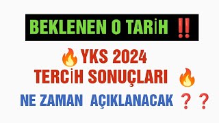 Yks 2024 Tercih Sonuçları Ne zaman Açıklanacak  yks2024 2024yks [upl. by Ezequiel902]