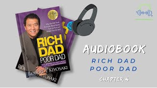 Audiobook Chapter 4  Robert Kiyosaki Rich Dad Poor Dad  Financial Literacy For Kids [upl. by Nryhtak735]