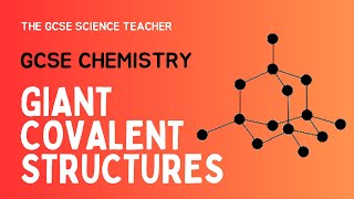 GCSE Chemistry Lesson 5 Giant Covalent Structures AQA OCR Edexcel [upl. by Naga48]