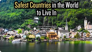 12 Safest Countries in the World to Live In [upl. by Hartman]