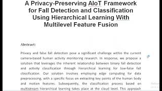 A Privacy Preserving AIoT Framework for Fall Detection and Classification Using Hierarchical Learnin [upl. by Lehman]