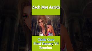 Zack Met Aerith  Crisis Core Final Fantasy Vii Reunion zackfair aerith [upl. by Huba]