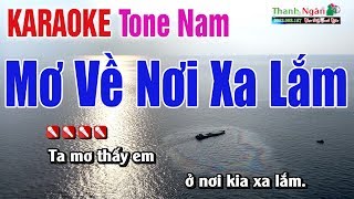 Mơ Về Nơi Xa Lắm Karaoke Tone Nam  Nhạc Sống Thanh Ngân [upl. by Thurston]