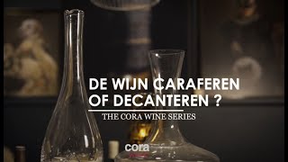 The cora Wine series  Een wijn caraferen of decanteren [upl. by Emmy565]