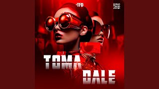 Toma Dale [upl. by Verner]