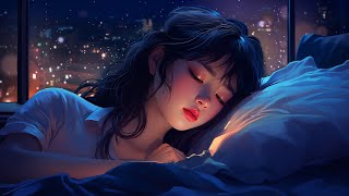 Healing Sleep Music  Release Anxiety and Tension  Perfect for Your Night  Sleep Deeply 33 [upl. by Neirda]