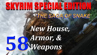 Lets Play Skyrim SE The Saga of Snake Ep58 New House Armor amp Weapons [upl. by Noral772]