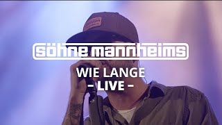 Söhne Mannheims  Wie lange Live [upl. by Sundstrom88]