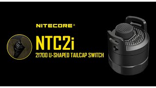 NITECORE NTC2i Tailcap for iSeries Flashlights [upl. by Airetak]